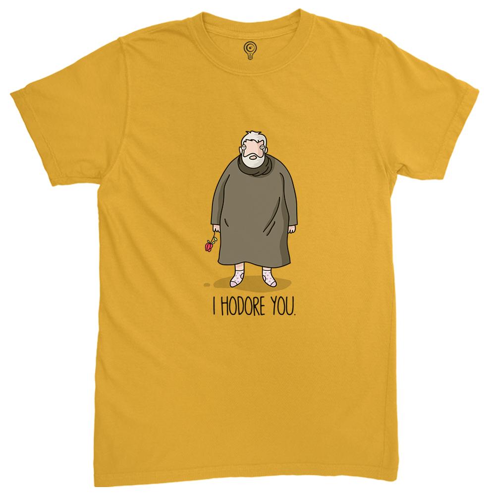 I Hodore You