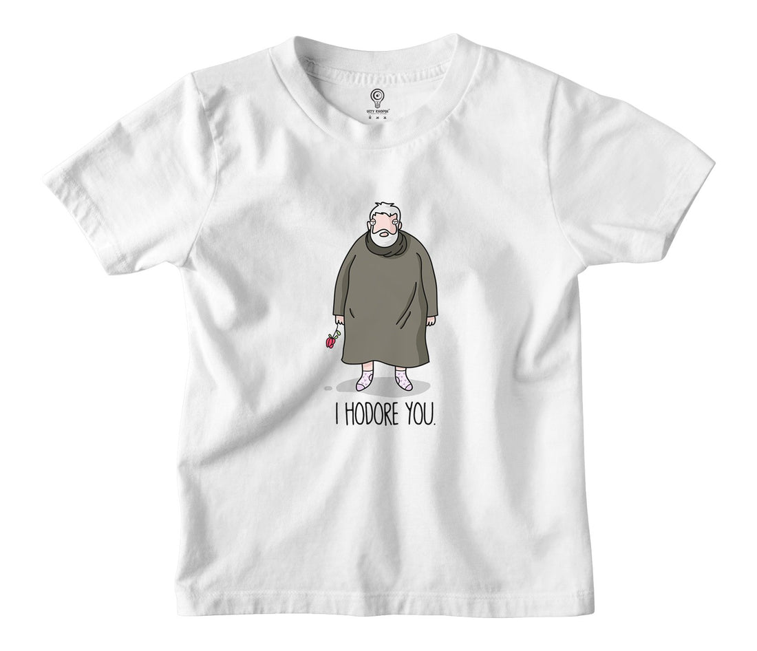 I Hodore You Kids T-shirt